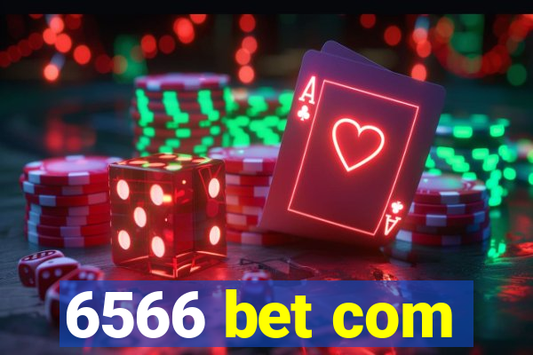 6566 bet com